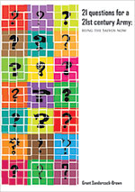 21 Question for a 21st Century Army by
Grant Sandercock-Brown