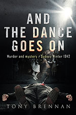 And the Dance Goes On
by Tony Brennan
