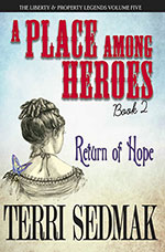 A Place Among Heroes Book Two by Terri Sedmak