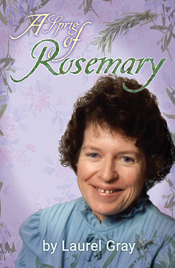 A Sprig of Rosemary by Laurel Gray