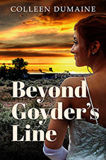 Beyond Goyder's Line
 by Colleen Dumaine