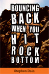 Bouncing Back when you hit rock bottom