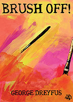 Brush Off! by
George Dreyfus