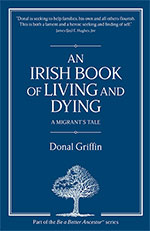 An Irish Book of Living and Dying
by Donal Griffin