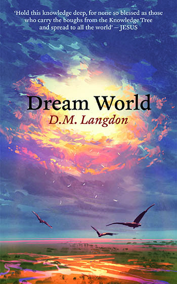 Dream World by D.M. Langdon