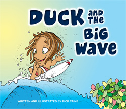 Duck and the Big Wave by  Rick Caine