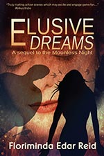 Elusive Dreams by Floriminda Edar Reid