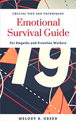Emotional Survival Guide
by Melody R. Green