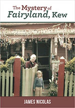 The Mystery of Fairyland, Kew
by James Nicolas