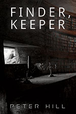 Finder, Keeper
by Peter Hill