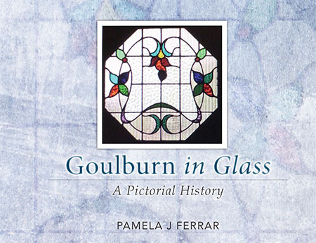 Goulburn in Glass by Pamela J Ferrar