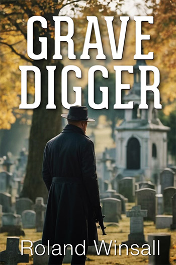 Gravedigger by Roland Winsall