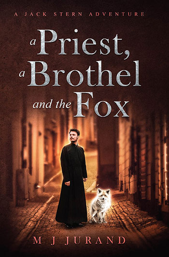 A Priest A Brothel and The Fox by M J Jurand