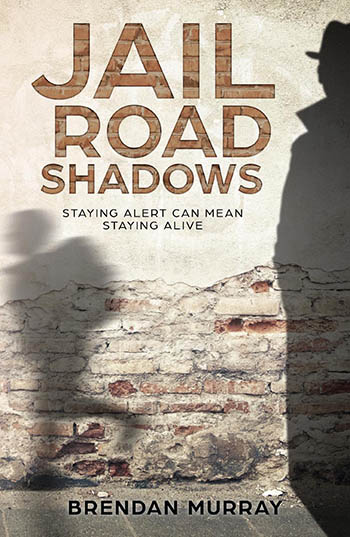 Jail Road Shadows  by Brendan Murray