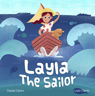 Layla the Sailor
 by Daniel Clark & Layla Clark