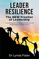 Leader Resilience 
by Lynda Folan
