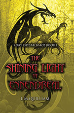The Shining Light of Ennendreal by L.M. Quilliamby Ben Andersen