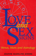 Love and Sex Signs by
Joanne Madeline Moore