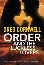 Order and the Luckless Lovers
by Greg Cornwell