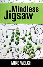 Mindless Jigsaw by Mike Welch