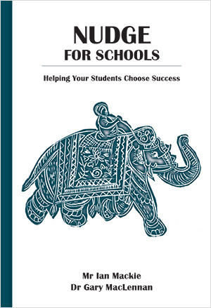 Nudge for Schools by Mr Ian Mackie & Dr Gary MacLennan