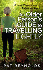 An Older Person's Guide to Travelling Lightly
by Pat Reynolds