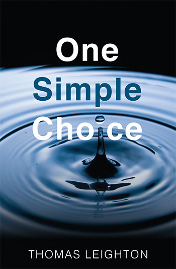 One Simple Choice by Thomas Leighton