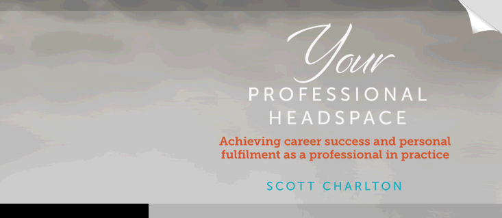 Your Professional Headspace by Scott Charlton