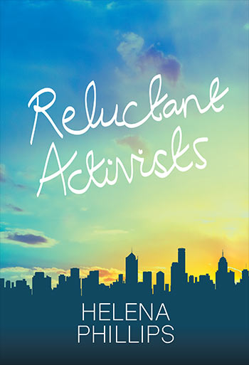 Reluctant Activists by Helena Phillips