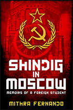 Shindig in Moscow 
by Mithra Fernando