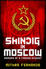 Shindig in Moscow
by Mithra Fernando