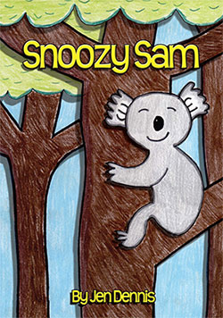 Snoozy Sam 
by Jen Dennis 