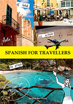 Spanish for Travellers by Lourdes Flores
