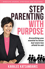 Step Parenting with Purpose 
by Karalee Katsambanis