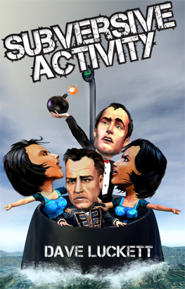 Subversive Activity by Dave Luckett