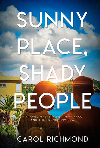 Sunny Place, Shady People by Carol Richmond
