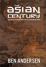The Asian Century
by Ben Andersen