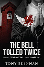 The Bell Tolled Twice 
by Tony Brennan