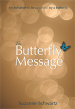 The Butterfly Message by Suzanne Schwartz