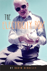 The Electricity Box  by Robyn Berkeley