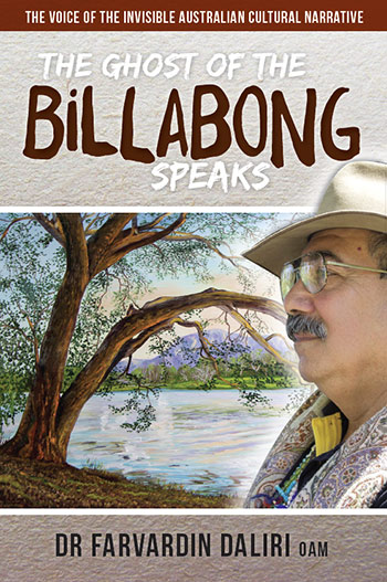 The Ghost of Billabong Speaks by Dr. Farvardin Daliri