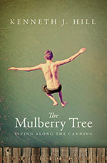 The Mulberry Tree
by Kenneth J. Hill
