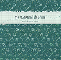 The Statistical Life of Me 
Emily Higgins