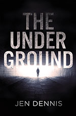 The Underground by
Jen Dennis