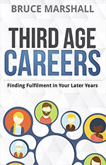 Third Age Careers 
by Bruce Marshall