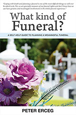 What Kind of Funeral
by Peter Erceg