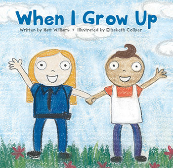 When I Grow Up  by Matt Williams