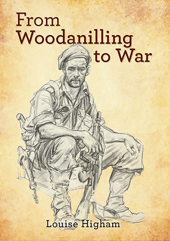 From Woodanilling to War by Louise Higham