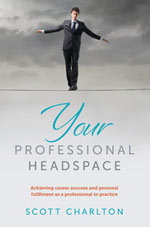 Your Professional Headspace  by Scott Charlton 