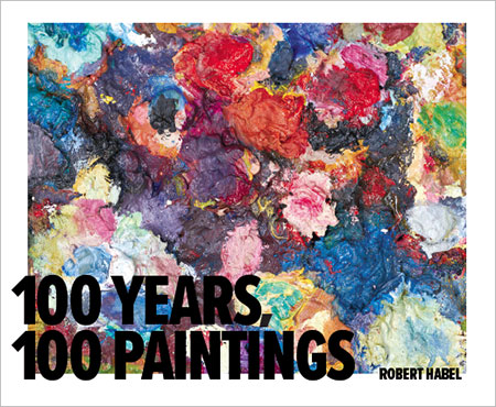 100 Years, 100 Paintings
by Habel